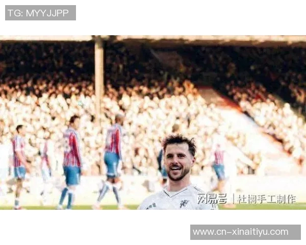 英超曼联逆转水晶宫齐尔克泽神仙球助力芒特破门收获四轮首胜